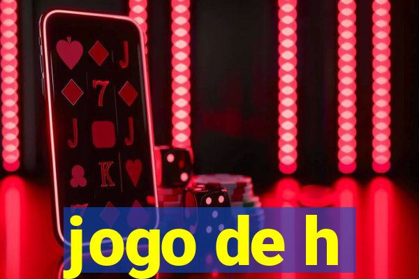 jogo de h